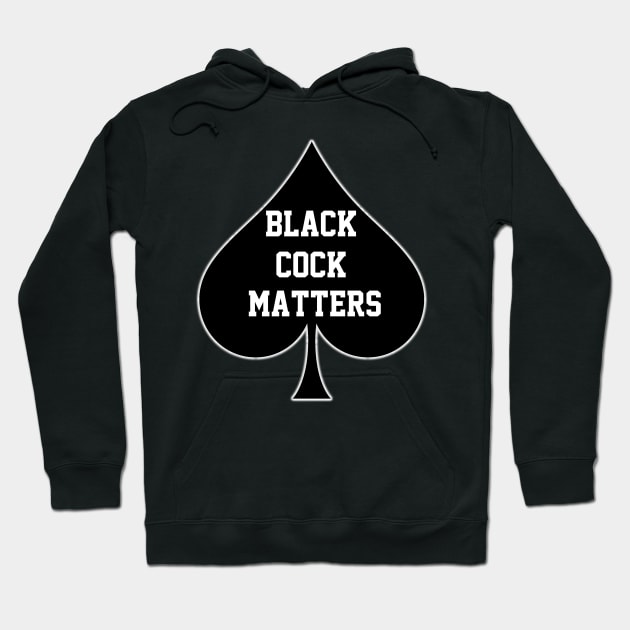 Black Cock Matters Queen Of Spades Hoodie by CoolApparelShop